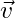 \vec{v}